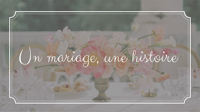 Un mariage, une histoire